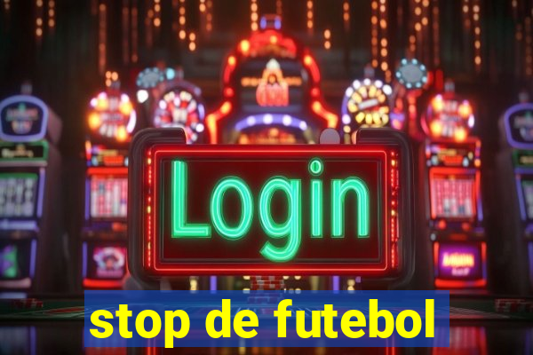 stop de futebol